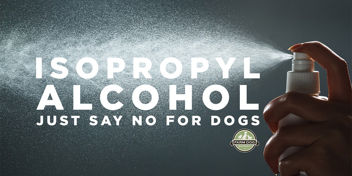 Isopropyl Alcohol on Dogs